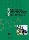 BIOSCIENCE BIOTECHNOLOGY AND BIOCHEMISTRY