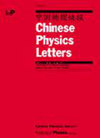 CHINESE PHYSICS LETTERS