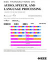 IEEE Transactions on Audio Speech and Language Processing