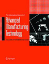 INTERNATIONAL JOURNAL OF ADVANCED MANUFACTURING TECHNOLOGY