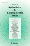 JOURNAL OF AGRICULTURAL & ENVIRONMENTAL ETHICS