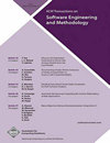 ACM TRANSACTIONS ON SOFTWARE ENGINEERING AND METHODOLOGY