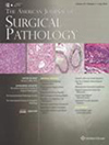 AMERICAN JOURNAL OF SURGICAL PATHOLOGY