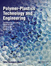 POLYMER-PLASTICS TECHNOLOGY AND ENGINEERING