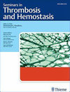 SEMINARS IN THROMBOSIS AND HEMOSTASIS