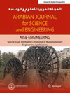 ARABIAN JOURNAL FOR SCIENCE AND ENGINEERING