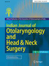 Indian Journal of Otolaryngology and Head & Neck Surgery